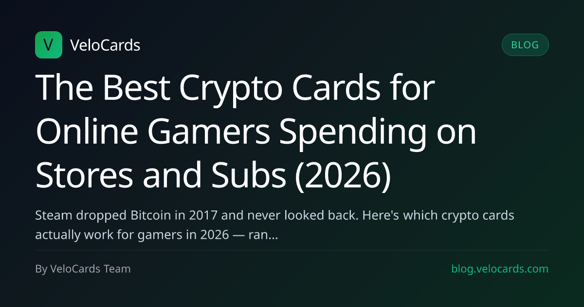 The Best Crypto Cards for Online Gamers Spending on Stores and Subs (2026)
