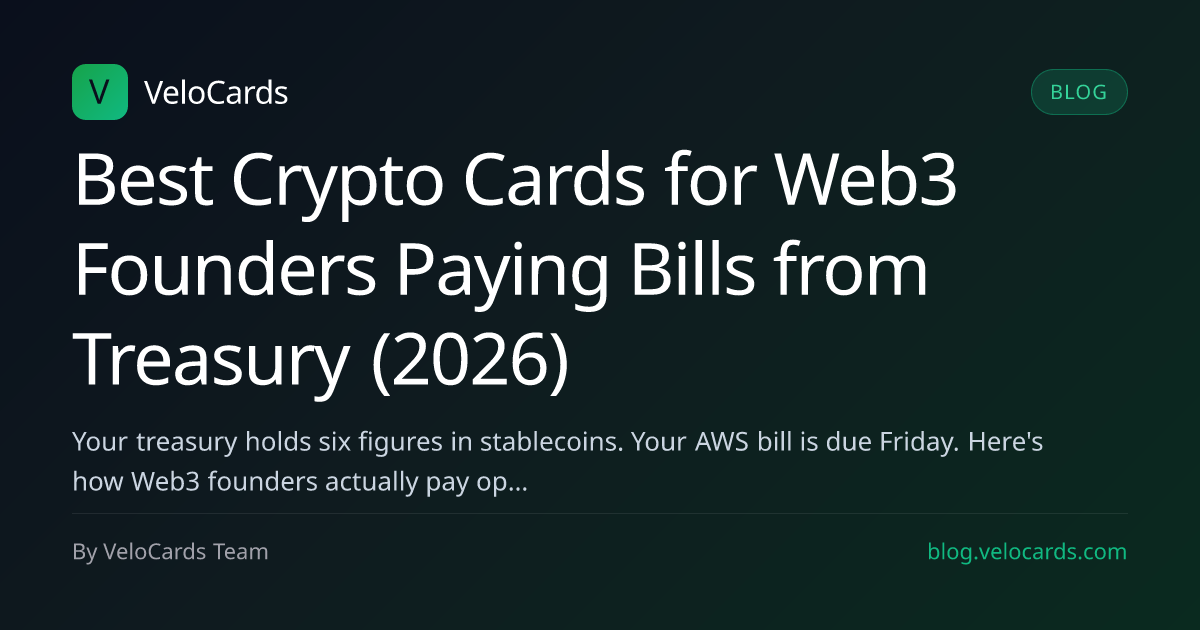 Best Crypto Cards for Web3 Founders Paying Bills from Treasury (2026)