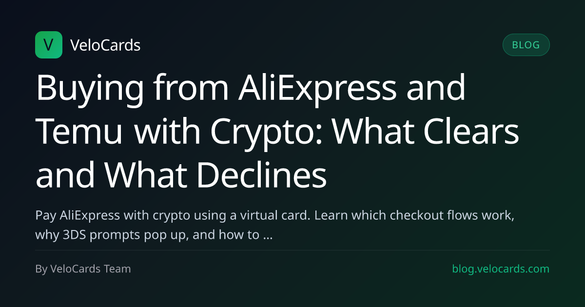 Buying from AliExpress and Temu with Crypto: What Clears and What Declines