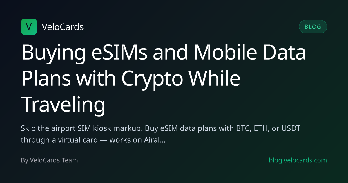 Buying eSIMs and Mobile Data Plans with Crypto While Traveling