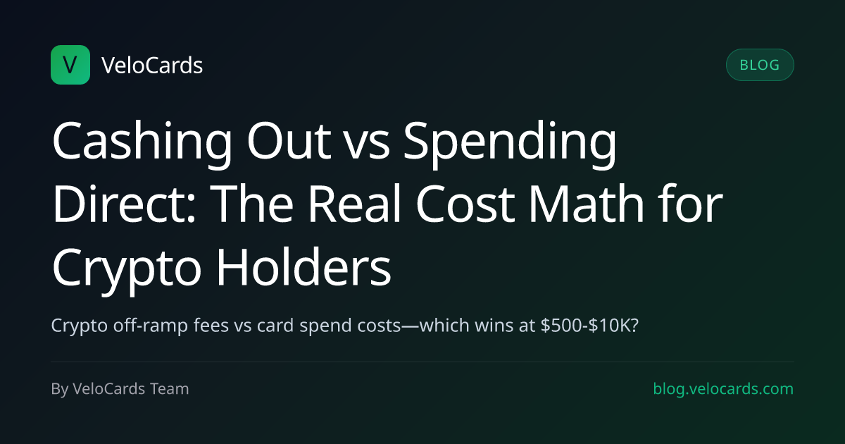 Cashing Out vs Spending Direct: The Real Cost Math for Crypto Holders