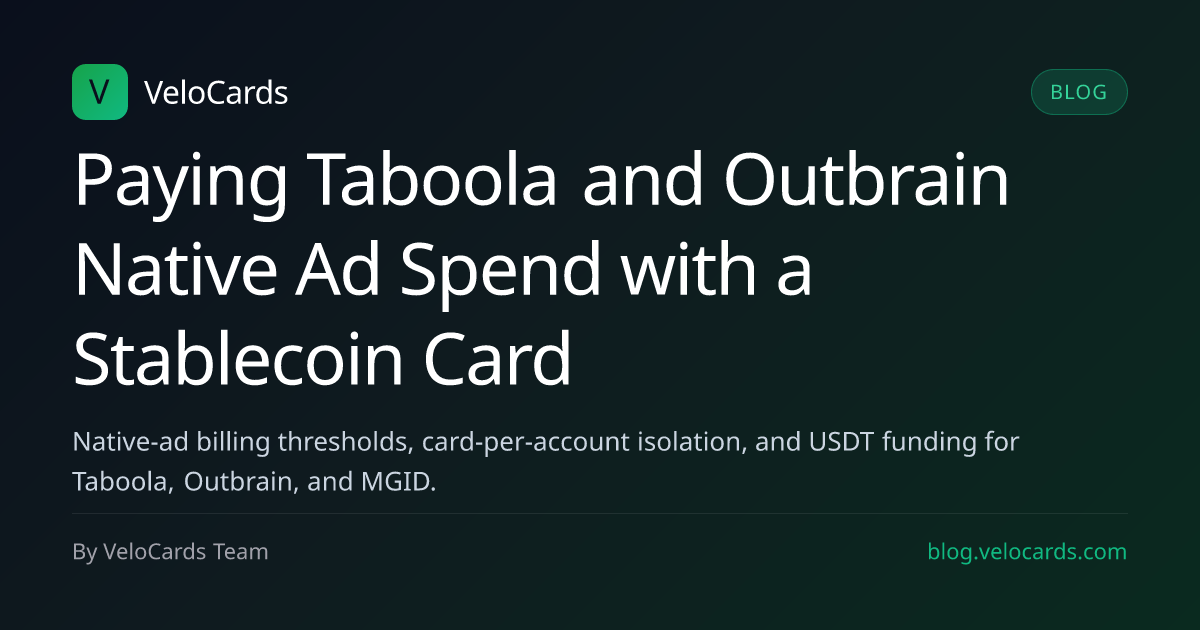 Paying Taboola and Outbrain Native Ad Spend with a Stablecoin Card